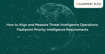 Flashpoint Priority Intelligence Requirements for threat ops